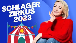 SCHLAGER ZIRKUS 2023 ❤️ Schlager für Alle [upl. by Gelasius737]