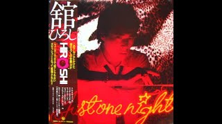 舘ひろし  Just One Night 1979 LP [upl. by Ycrep355]