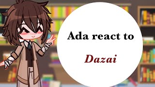 🍭Ada react to Dazai angst🍭 Gacha reacts  part 12  Angst [upl. by Anert847]