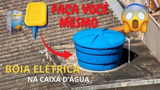 INSTALE BOIA AUTOMATIZADA😎​ APRENDA A INSTALAR UMA BOIA ELÉTRICA VOCÊ MESMO  ROCHA SERVIÇOS [upl. by Janaye]