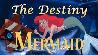 The Destiny Mermaid Song Parody [upl. by Lahcar]