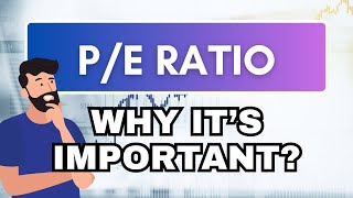 Why PE Ratio is important for Investing  Investing Basics  Stock Smart [upl. by Elysee]