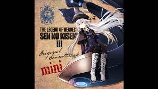 Sen no Kiseki III OST mini  Sword of Biting Gale [upl. by Shir374]