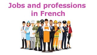 Jobs in French  les métiers  French Vocabulary [upl. by Beatriz514]