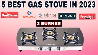 Best 3 Burner Gas Stove in 2024 🇮🇳 ⚡ Best Cooktops in India 2023 ⚡Gas stove buying Guide [upl. by Alracal287]