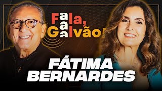 FÁTIMA BERNARDES  FALA GALVÃO 016 [upl. by Drape289]