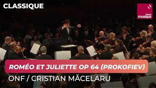 Prokofiev  Roméo et Juliette op 64 Suite ONF Cristian Măcelaru [upl. by Elspet]