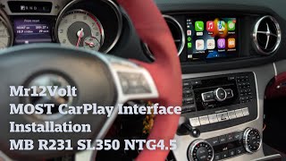 Mercedes Apple CarPlay Retrofit 2014 R231 SL350 NTG45 Mr12Volt MOST CarPlay interface installation [upl. by Godspeed]