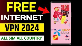 Free Internet VPN 2024 For All Sim All Countries  free unlimited data all sim [upl. by Dlopoel]