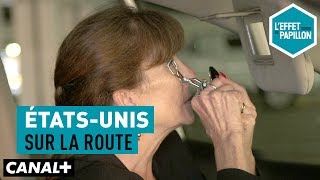 ÉtatsUnis  sur la route  L’Effet Papillon [upl. by Ordisi704]