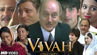 Vivah Full HD 1080p Movie I Shahid Kapoor I Amrita Rao I Alok Nath I Anupam Kher I facts Story [upl. by Euqcaj]