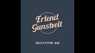 Route 66  Erlend Gunstveit [upl. by Jarietta717]