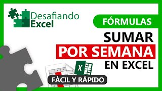 SUMAR por SEMANA en Excel  Fórmulas de Excel 125 [upl. by Yornek961]