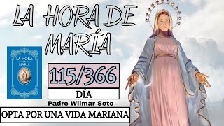 Día 115  La Hora de María  Meditación diaria  Opta por una Vida Mariana [upl. by Ubald471]