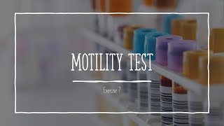 Motility Test [upl. by Anegroeg]