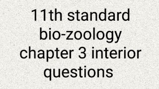 11th standard zoology chapter 3 interior questions [upl. by Jenelle]