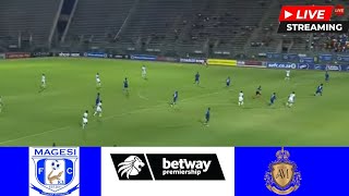 🔴LIVE  Magesi FC vs Royal AM  BETWAY Premiership 2024  Full Match Streaming [upl. by Ringo]