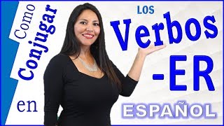 9 Gramática  Verbos ER en Español Learn Spanish [upl. by Ydoj]