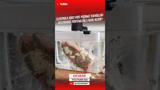 Sous Vide Tekniği Nedir Nasıl Yapılır sousvide [upl. by Hazeefah]