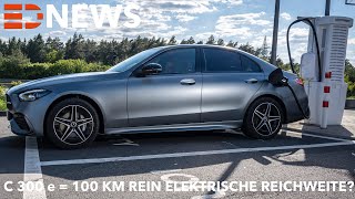 MercedesBenz C 300e PlugIn Hybrid  über 100 km rein elektrische Reichweite und CCS Anschluss [upl. by Bucky]