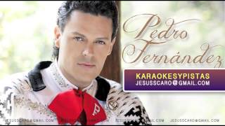 Pedro Fernandez No que no KARAOKE [upl. by Einnek]