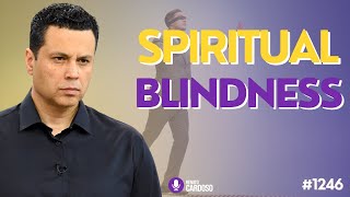 SPIRITUAL BLINDNESS  1246 [upl. by Noiramed]