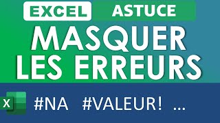 Excel Masquer les erreurs NA et VALEUR [upl. by Ahsitul]