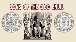 sons of Enlil  Sumerian gods  Sumerian mythology [upl. by Urata]