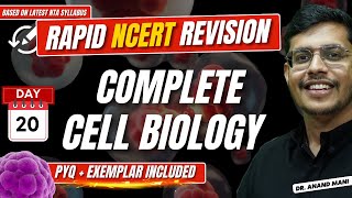 Complete Cell Biology In One Shot  Rapid NCERT Revision 20  NEET 2024  Dr Anand Mani [upl. by Handbook288]