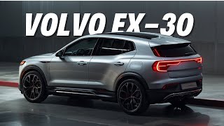 2025 Volvo EX30utgivelse Eksklusiv første titt [upl. by Fisa]