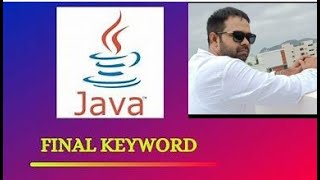 Final Keyword in Java Explained  Understanding the Java Final Keyword [upl. by Jann632]