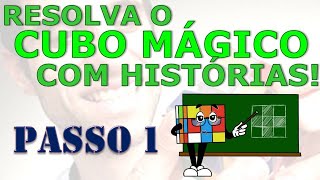 Como montar o cubo mágico com histórias 1º passo [upl. by Bunch]