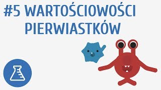 Wartościowości pierwiastków 5  Tworzenie związków chemicznych [upl. by Ennaid717]