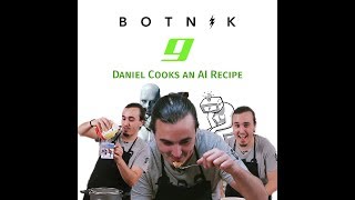 Botnik Cooking ft Daniel Kingswell 100 Robot Recipes [upl. by Curhan420]