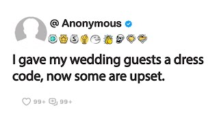 I gave my wedding guests a dress code now some are upset [upl. by Aronoel]