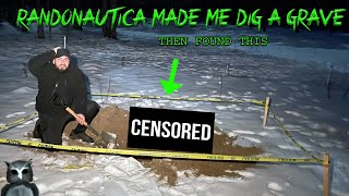 RANDONAUTICA MADE US DIG A GRAVE IN THE DARK FOREST amp THEN FOUND THIS [upl. by Drusus867]