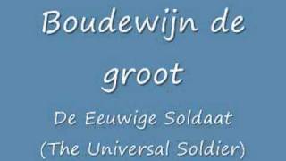 Boudewijn de groot  De Eeuwige Soldaat [upl. by Wedurn822]