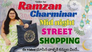 Ramzan Special Charminar Night Bazaar Street Shopping  Hyderabad Street Shopping Vlog 🌙✨ [upl. by Presber]