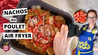 NACHOS AU POULET AIR FRYER 😊 [upl. by Adolphus]