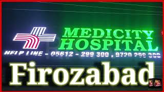 medicity hospital firozabad rktv [upl. by Durwood]