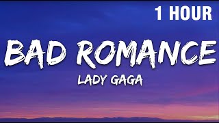 1 HOUR Lady Gaga  Bad Romance Lyrics [upl. by Henry148]