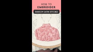 Random Satin Stitch  Embroidery Tutorial shorts [upl. by Airtened896]