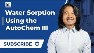 Water Sorption Using the Autochem III [upl. by Whit818]