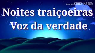 Noites traiçoeiras com letra [upl. by Blair859]