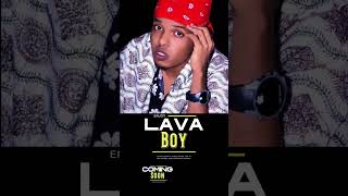 LAVA BOY Jaceel baa Ihelay  Coming Soon 2025 [upl. by Basir]