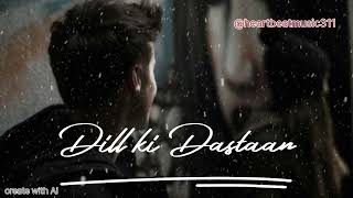 Dil Ki Dastaan  Official Music Video  heartbeatmusic311 [upl. by Dranoel773]