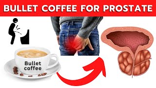 Only BulletProof Coffee Helps PROSTATE enlargement  Bulletproof Coffee for PROSTATE [upl. by Alameda]