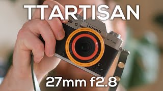 Budget Fujifilm Pancake Lens TTArtisan AF 27mm F28 Review [upl. by Oletha]