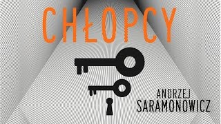 Słuchaj za darmo  Chłopcy  Andrzej Saramonowicz  audiobook [upl. by Agee]