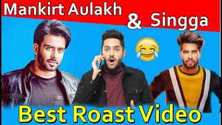 Mankirt Aulakh  Singga  Latest punjabi songs Roast Video  Prrince Dmann [upl. by Hsan]